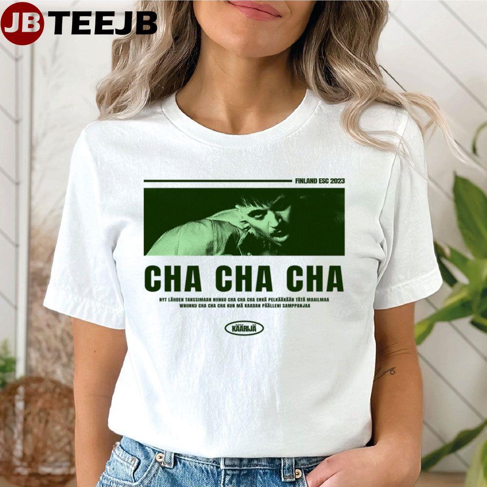 Käärijä Cha Cha Cha Finland Eurovision 2023 Kaarija Esc Unisex T-Shirt