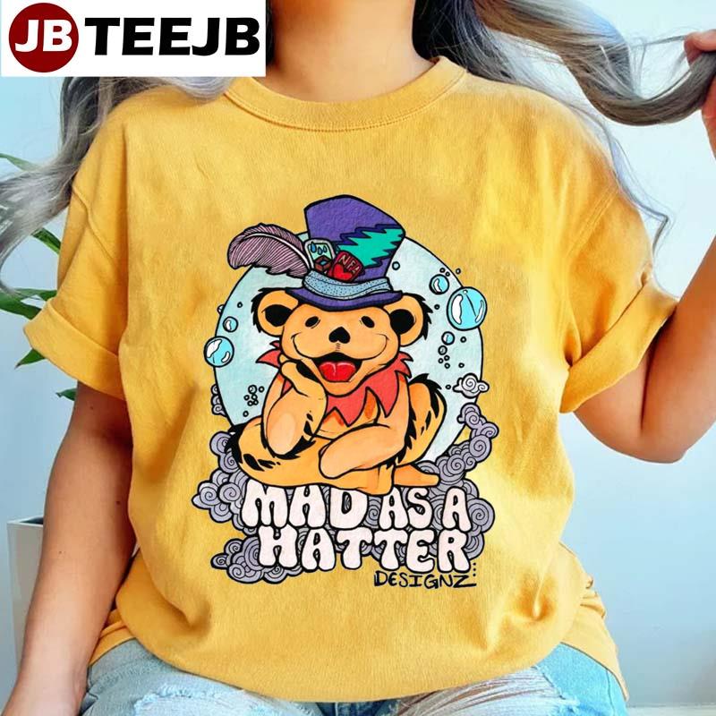 Mad As A Hatter Unisex T-Shirt