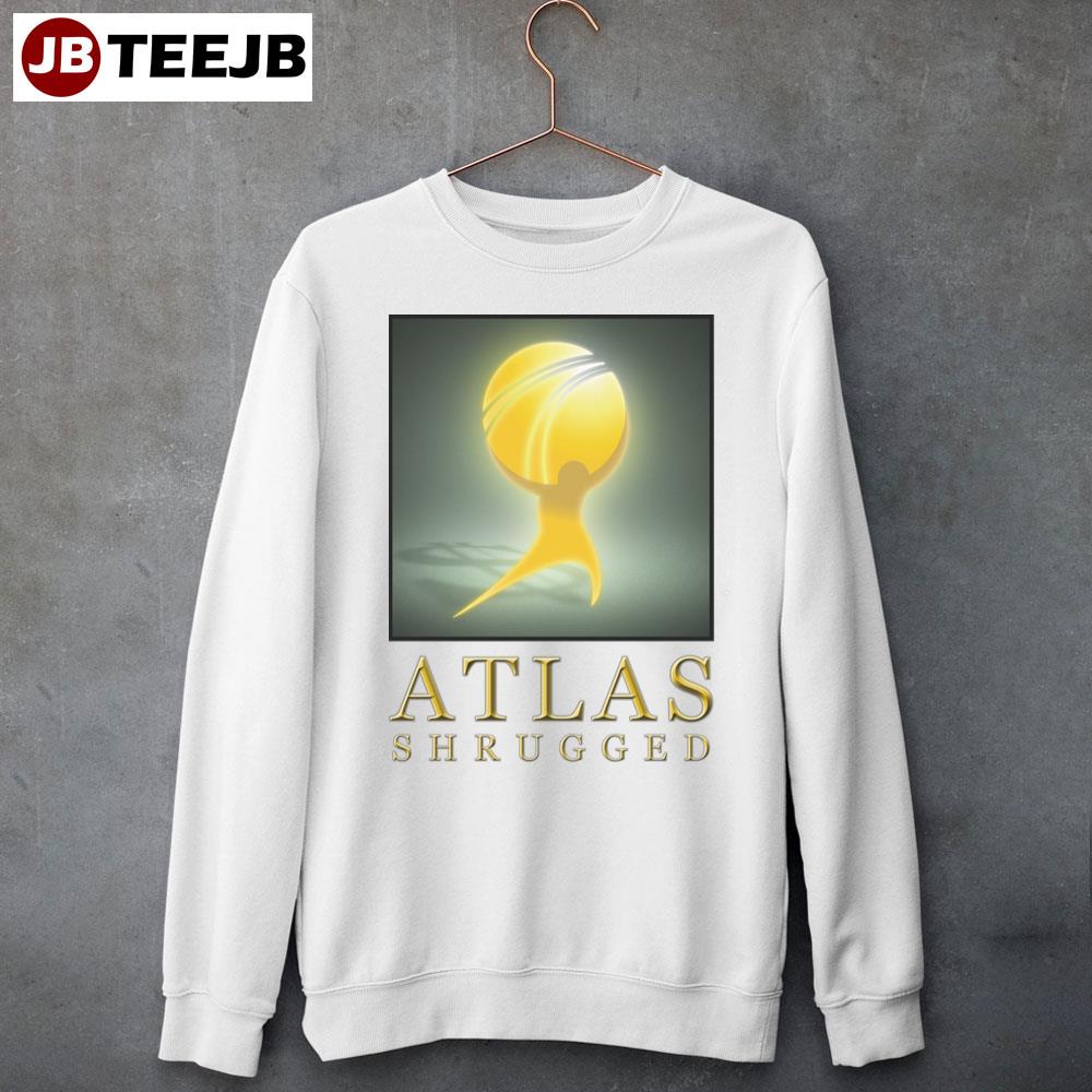 Official Atlas Shrugged Movie Unisex Sweatshirt