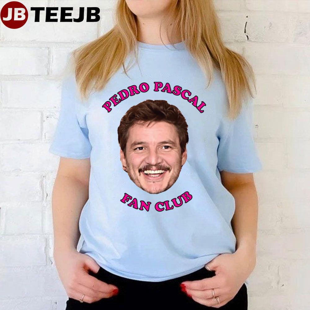 Pedro Pascal Fan Club Unisex T-Shirt