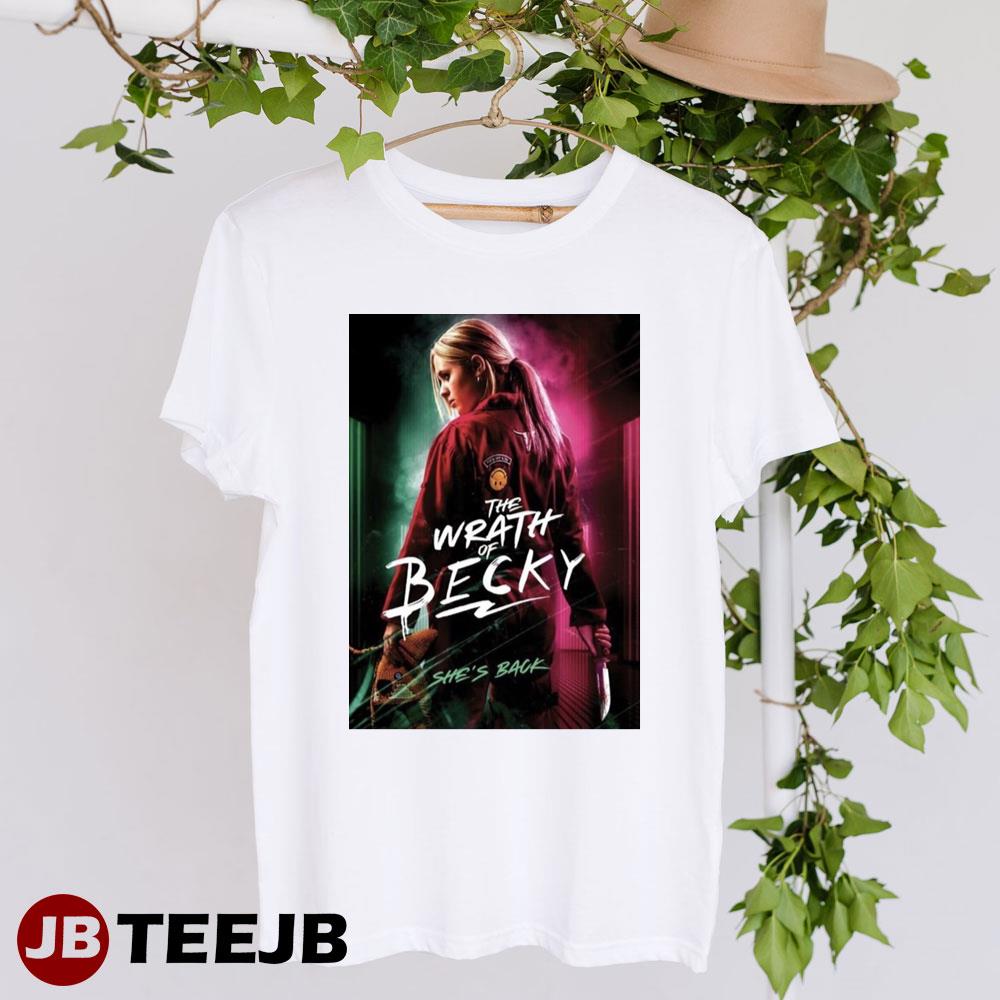 She’s Back The Wrath Of Becky Unisex T-Shirt