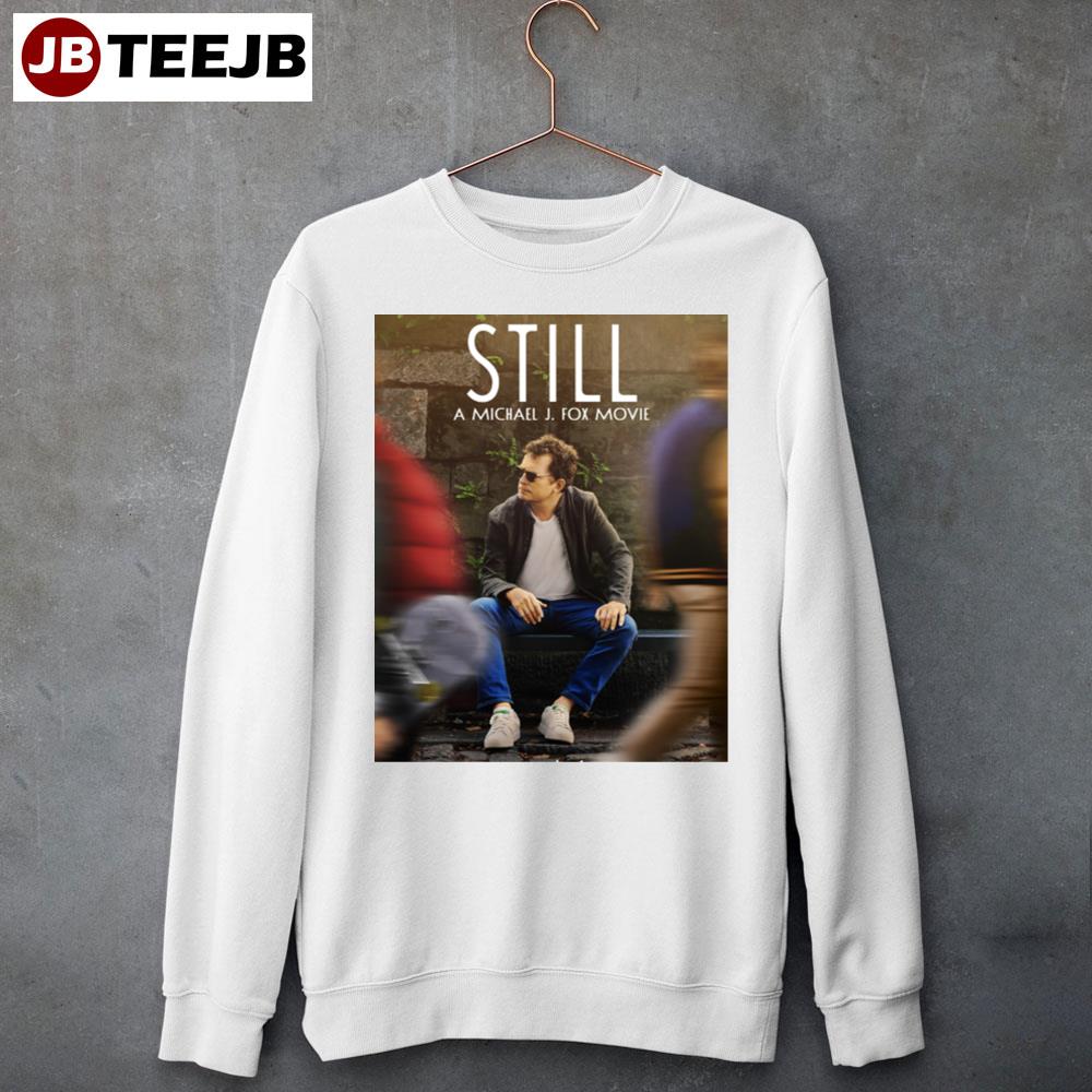 Still A Michael J. Fox Movie Movie 2023 Unisex Sweatshirt