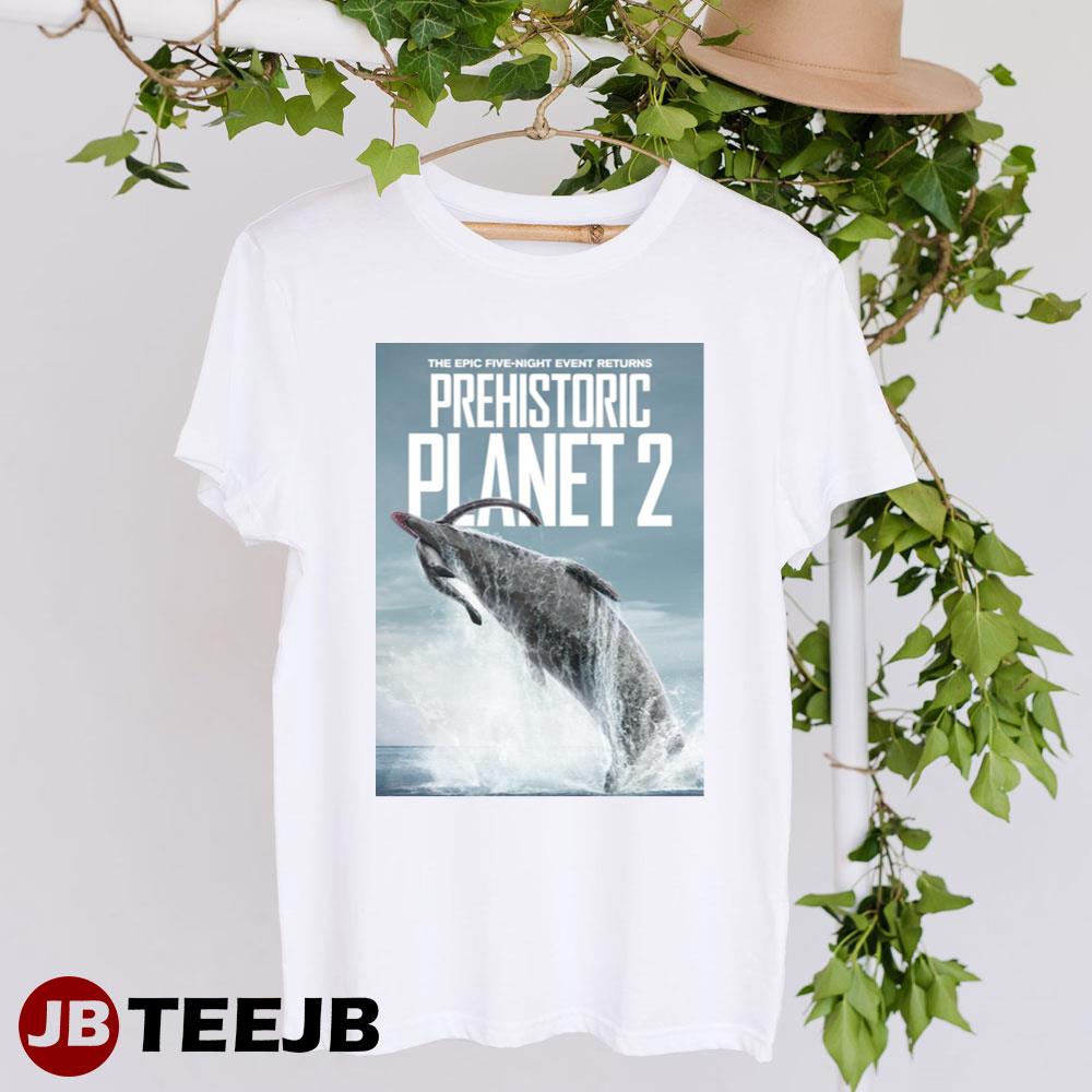 The Epic Five-Night Event Returns Prehistoric Planet 2 Movie 2023 Unisex T-Shirt