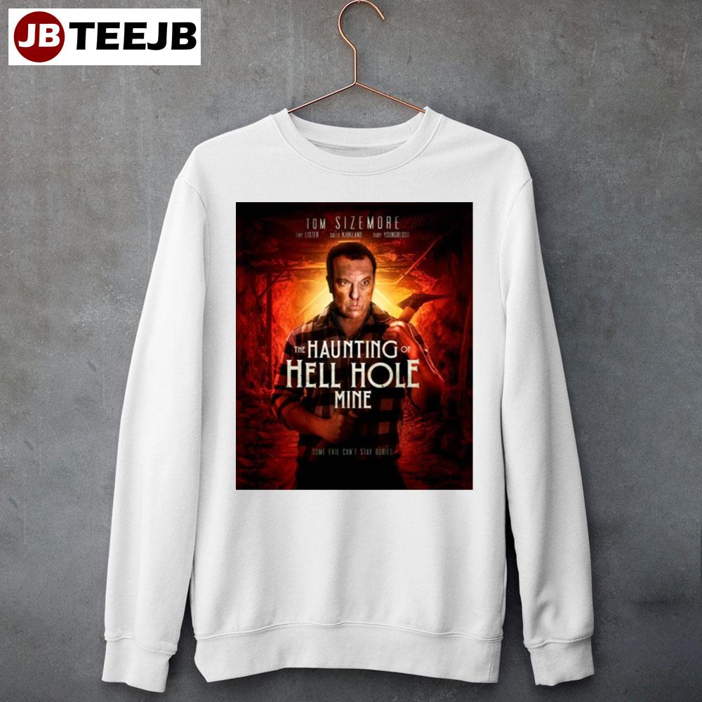 The Haunting Of Hell Hole Mine Movie 2023 Unisex Sweatshirt