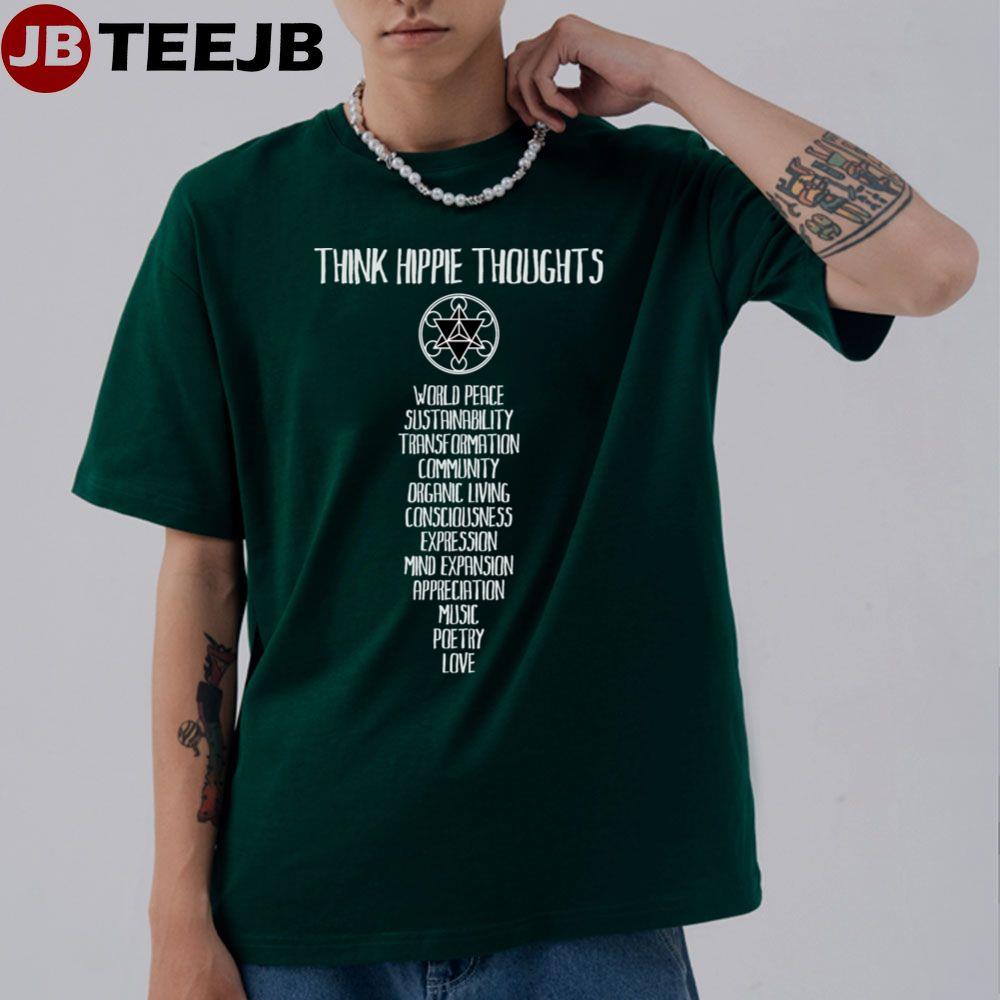 Think Hippie Thoughts Unisex T-Shirt