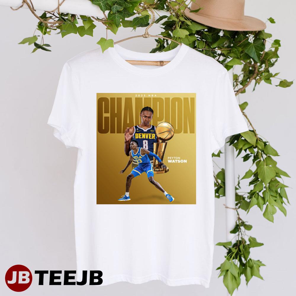 2023 Nba Champion Peyton Watson Unisex T-Shirt