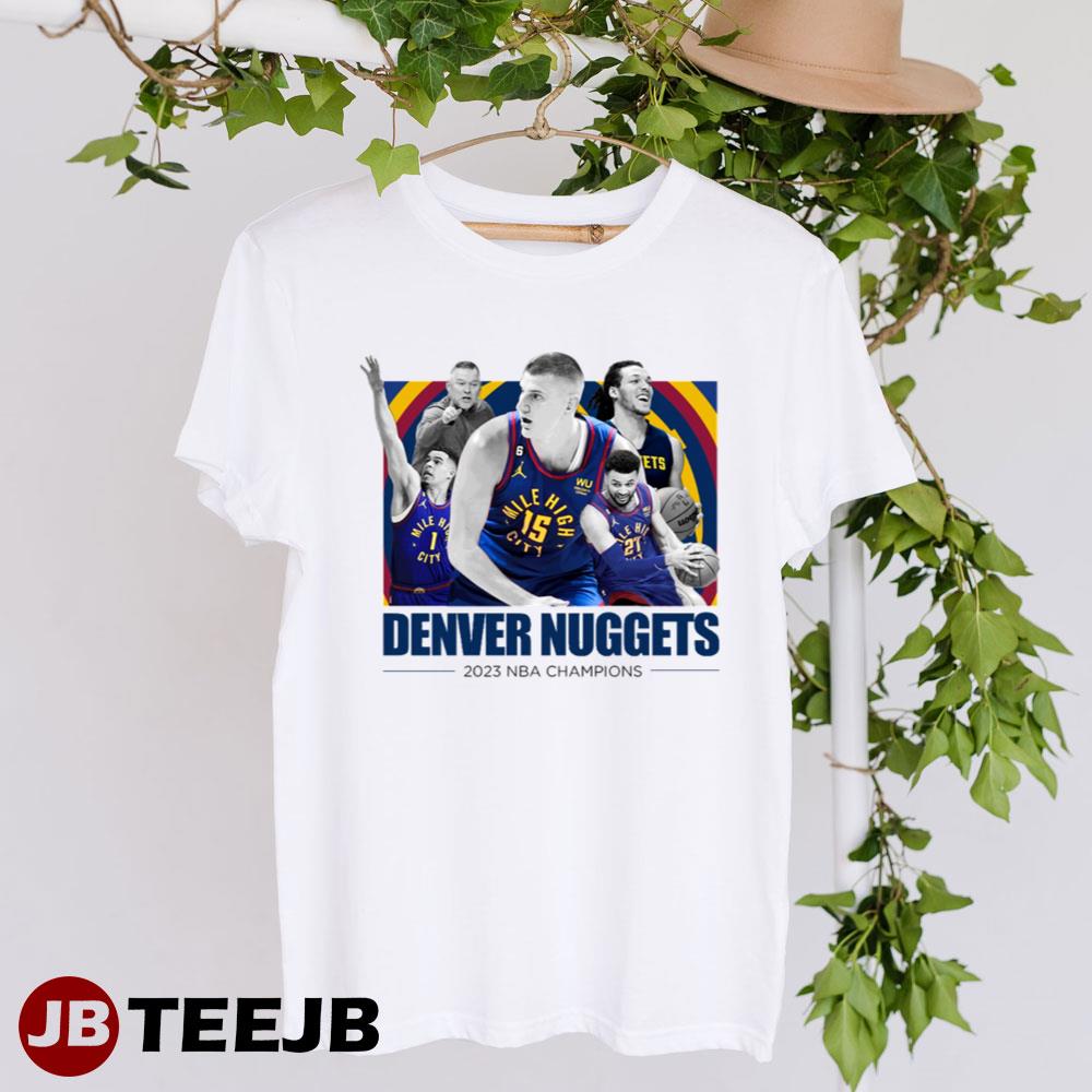 2023 Nba Champions Denver Nuggets Basketball Unisex T-Shirt