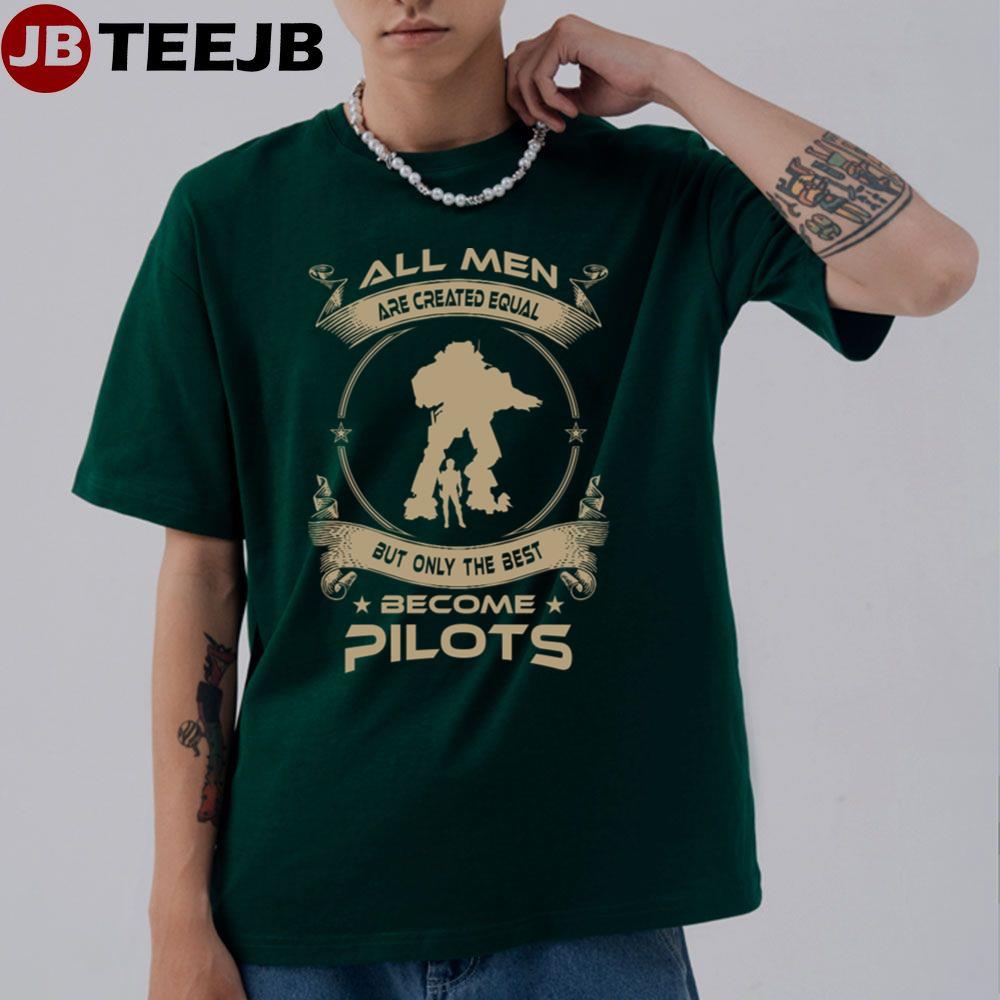 All Men Becom Pilots Titanfall Unisex T-Shirt