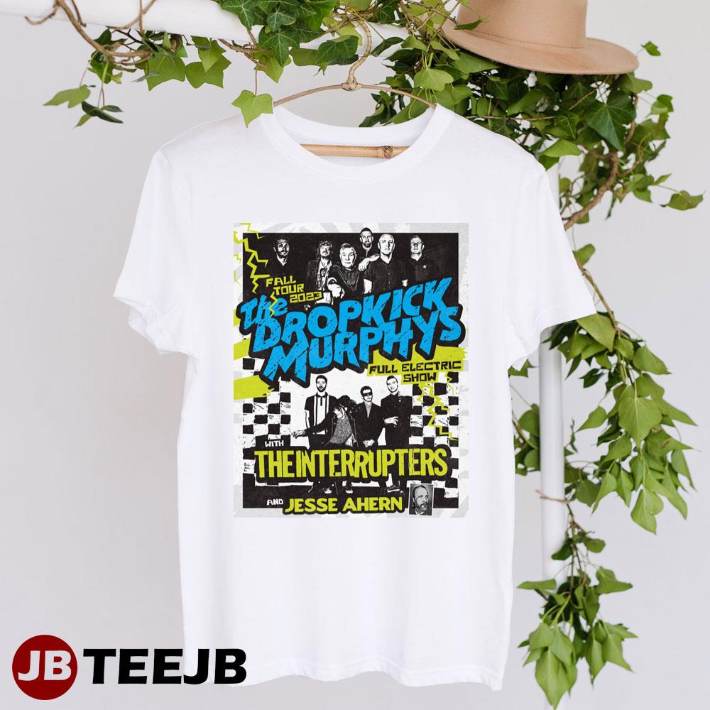 Fall Tour 2023 Dropkick Murphys With The Interrupters And Jesse Ahern Unisex T-Shirt