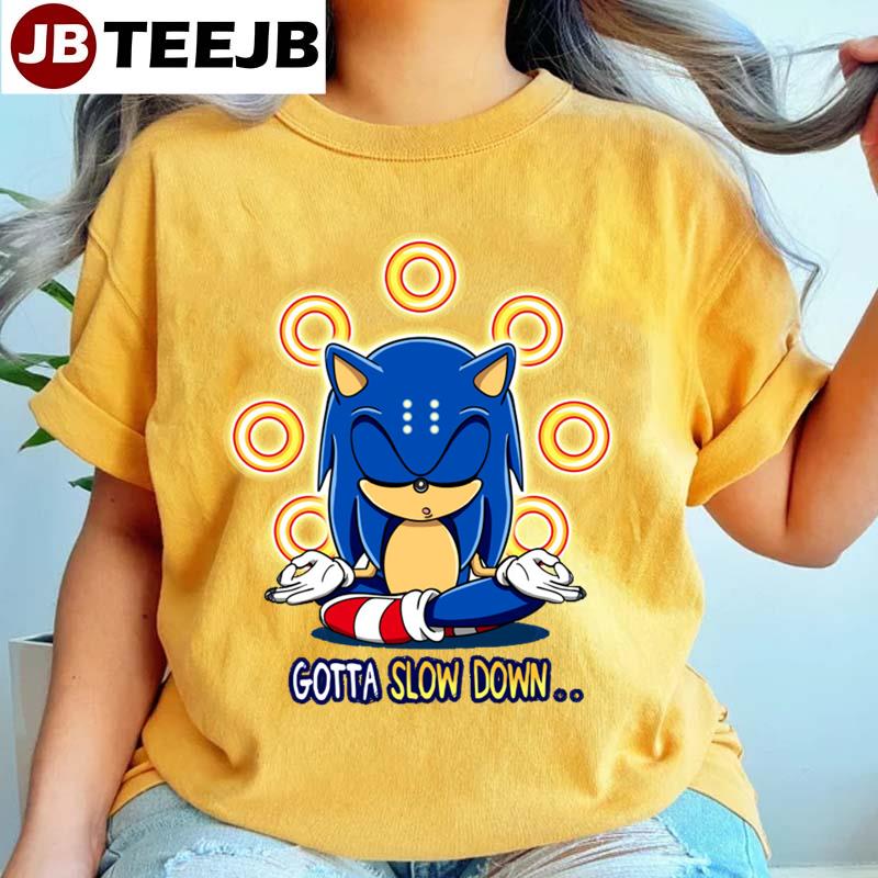 Gotta Slow Down Sonic Unisex T-Shirt