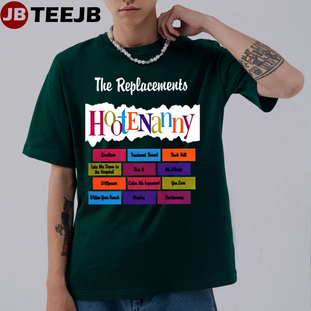 Hootenanny The Replacements Unisex T-Shirt