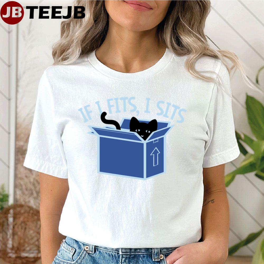 If I Fits I Sits Unisex T-Shirt