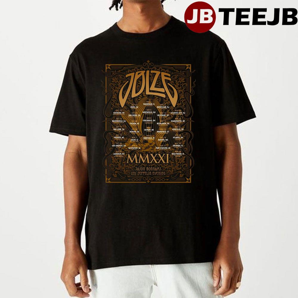 Jblze Mmxxi Jason Bonham’s Led Zeppelin Experience Tour Dates Unisex T-Shirt