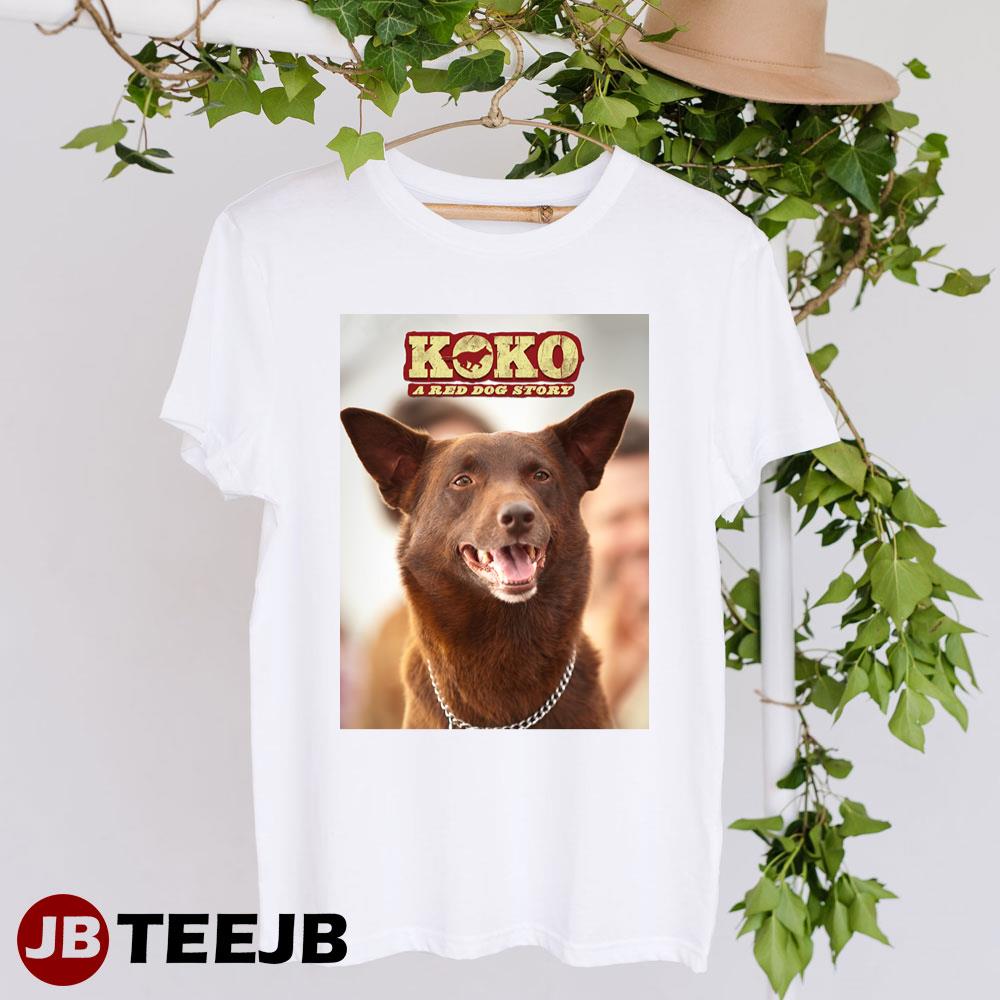 Koko A Red Dog Story 2023 Movie Unisex T-Shirt