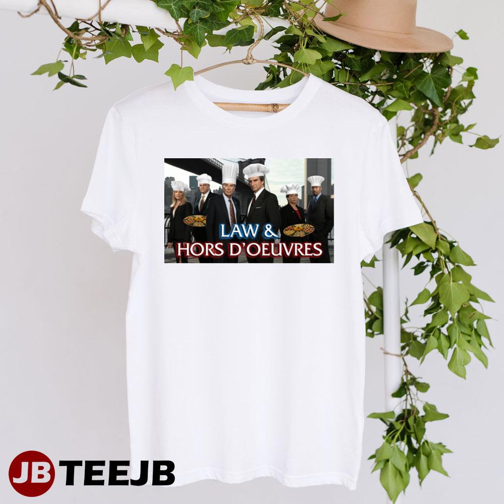 Law & Hors D’oeuvres Law & Order Unisex T-Shirt