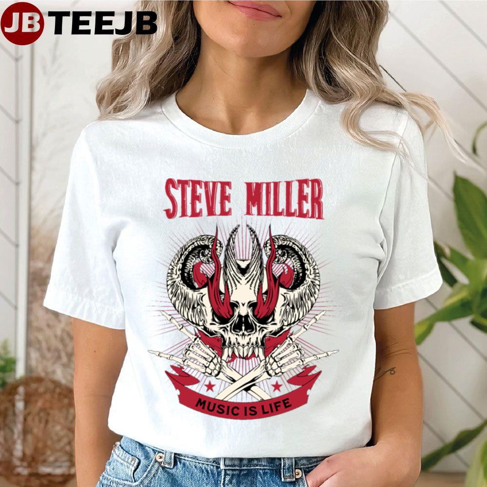 Music Is Life Stev Miller Band Unisex T-Shirt