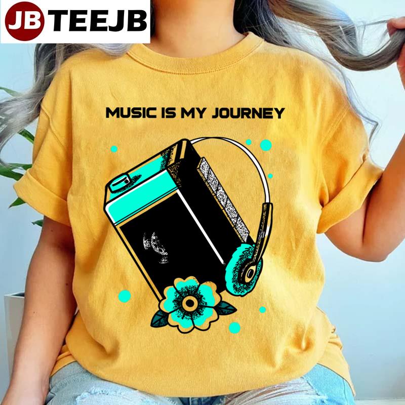 Music Is My Journey Design Unisex T-Shirt