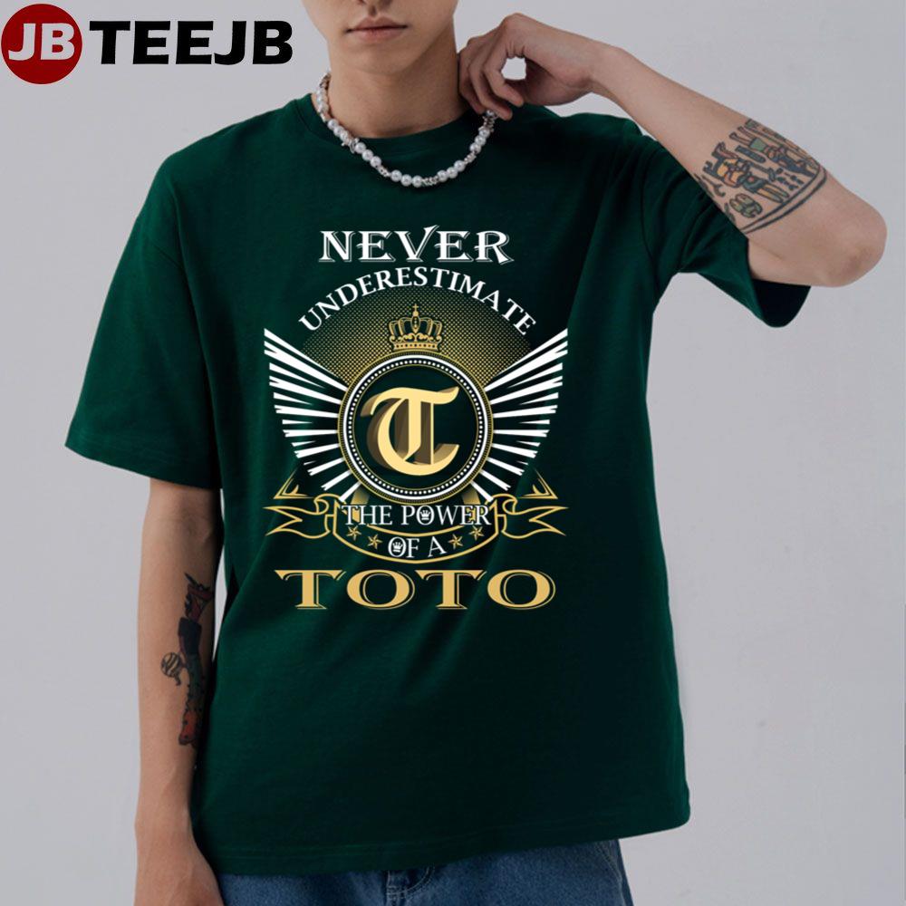 Never Underestimate Power Toto Unisex T-Shirt