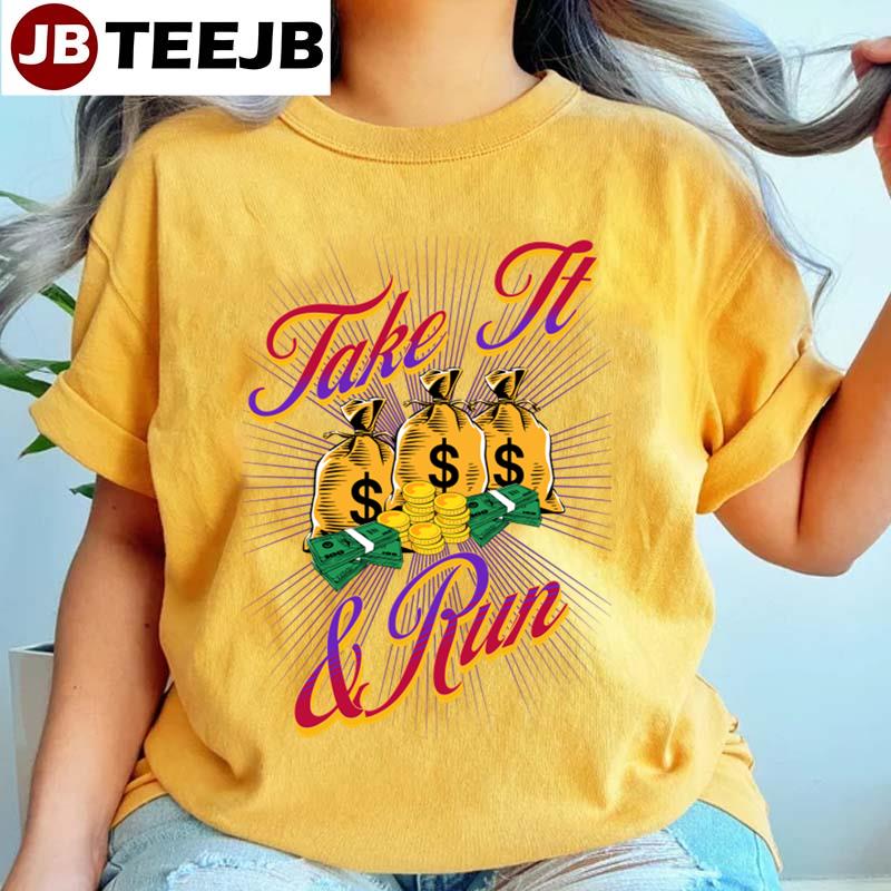 Retro Art Dollar Take It & Run Unisex T-Shirt