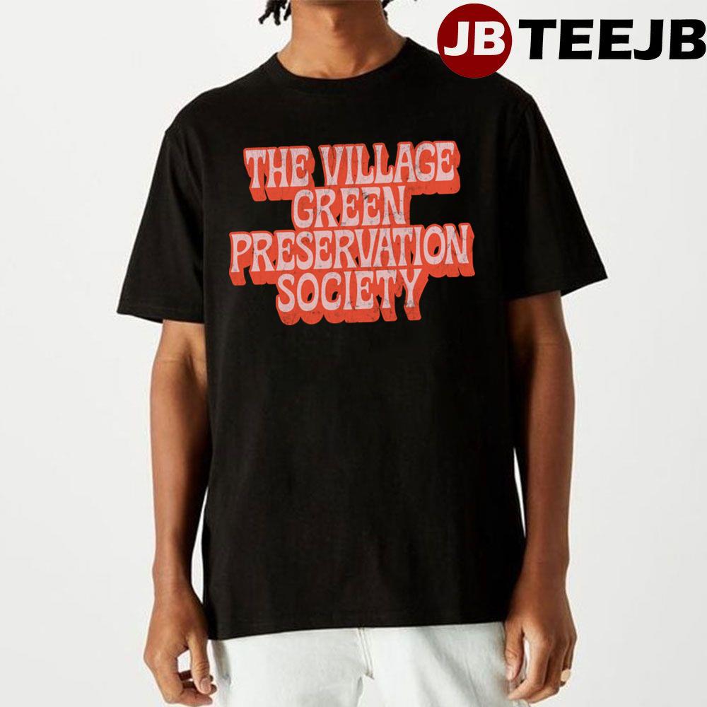 The Village Green Preservation Society Unisex T-Shirt