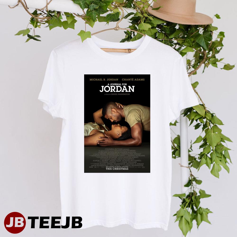A Journal For Jordan Michael B Jordan Chante Adams Movie Unisex T-Shirt