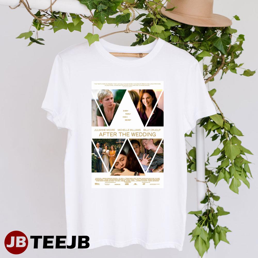 After The Wedding Julianne Moore Michelle Williams Movie Unisex T-Shirt