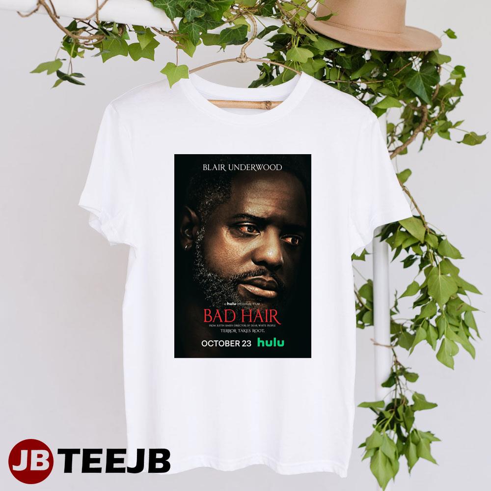 Bad Hair Blair Underwood Hulu Movie Unisex T-Shirt