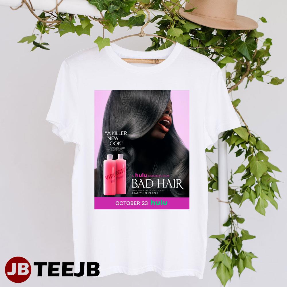 Bad Hair Elle Lorraine Kelly Rowland Movie Unisex T-Shirt