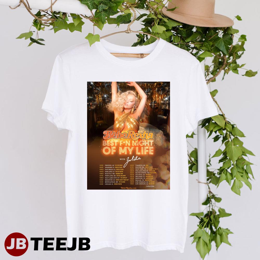 Bebe Rexha Best F’n Night Of My Life Tour Unisex Shirt