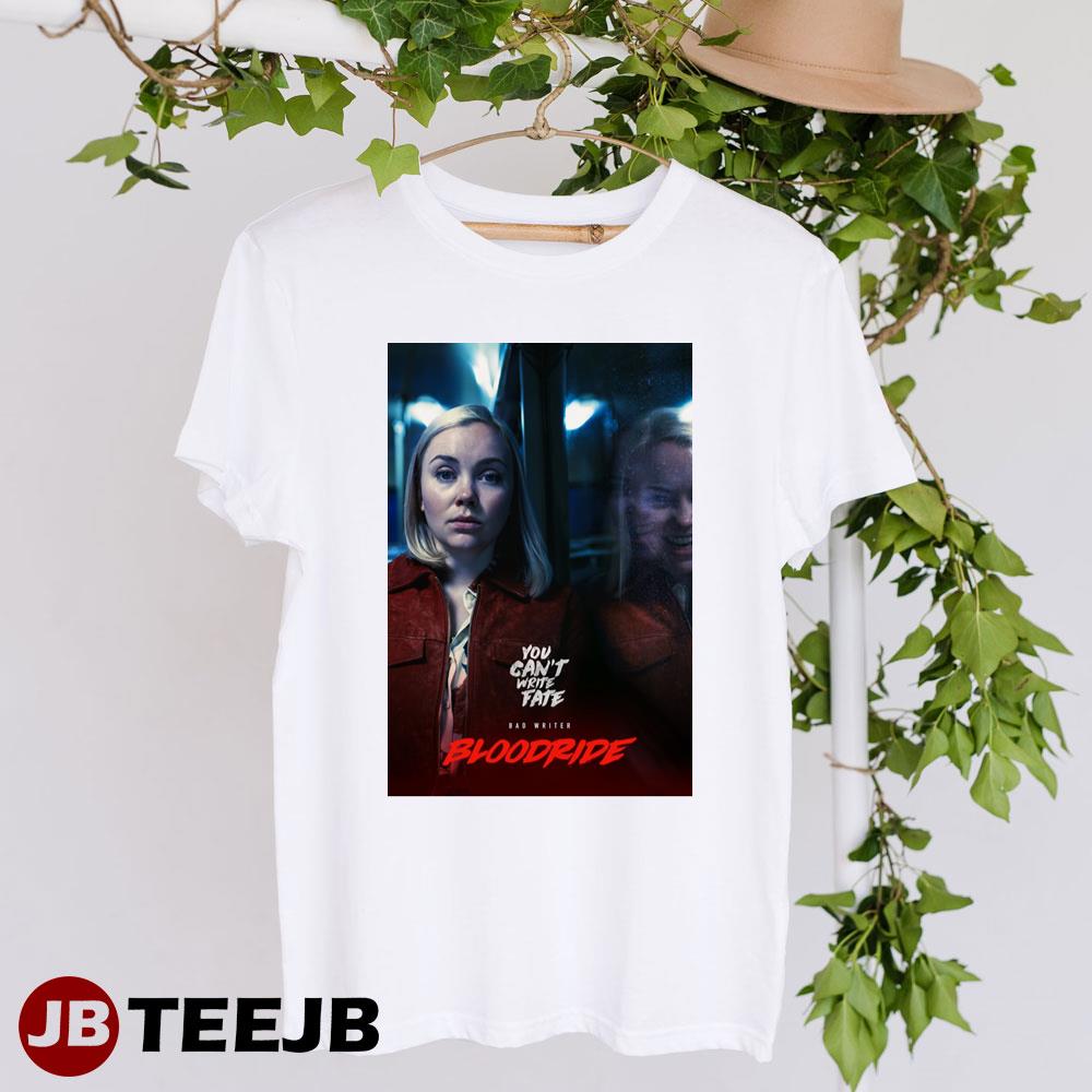 Bloodride Netflix Dagny Backer Johnsen Movie Unisex T-Shirt