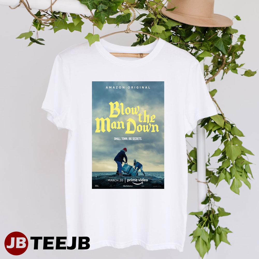 Blow The Man Down Sophie Lowe Morgan Saylor Movie Unisex T-Shirt