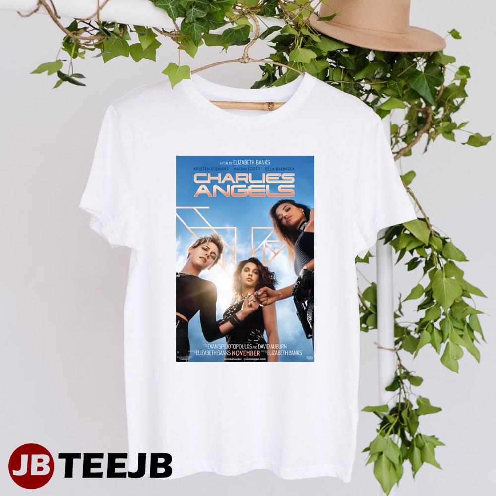 Charlies Angels Kristen Stewart Naomi Scott Ella Balinska Movie Unisex T-Shirt