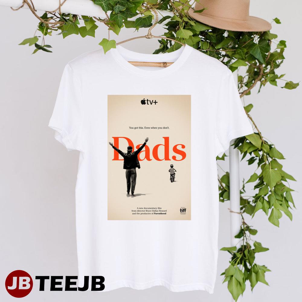 Dads Bryce Dallas Howard Apple Tv Movie Unisex T-Shirt