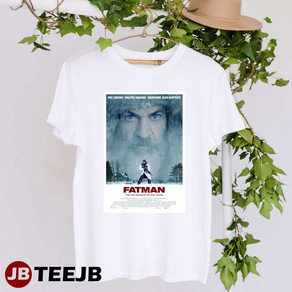 Fatman Mel Gibson Walton Goggins Movie Unisex T-Shirt