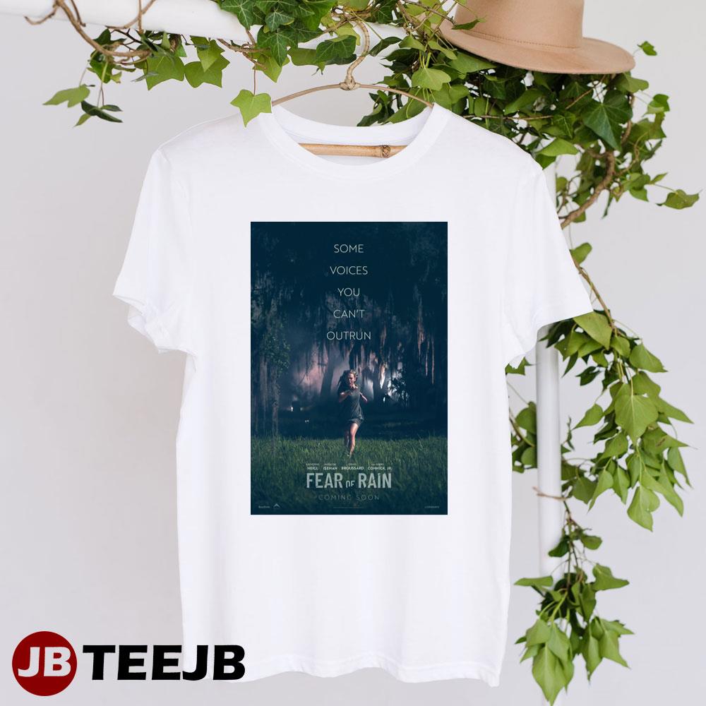 Fear Of Rain Madison Iseman Katherine Heigl Movie Unisex T-Shirt