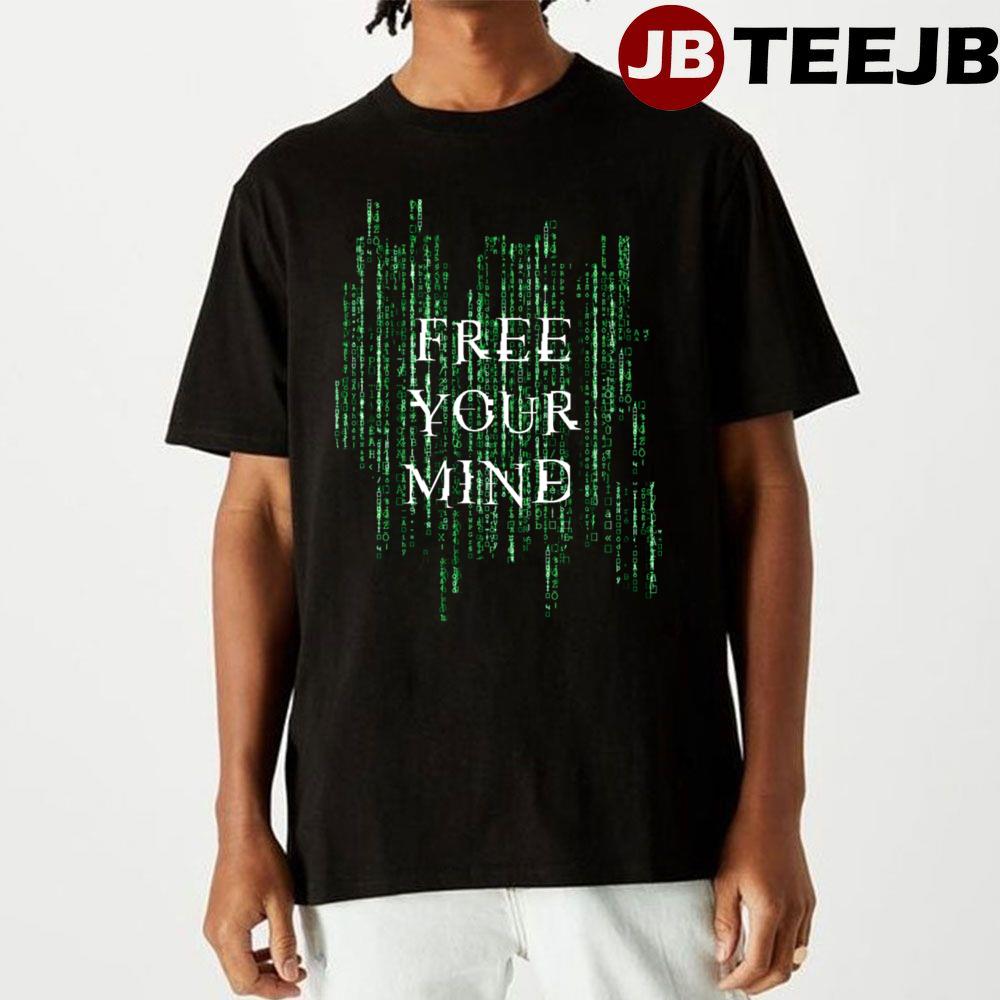 Free Your Mind The Matrix Unisex T-Shirt