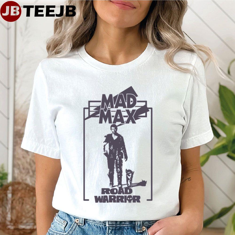 His Dog Mad Max Fury Road Unisex T-Shirt