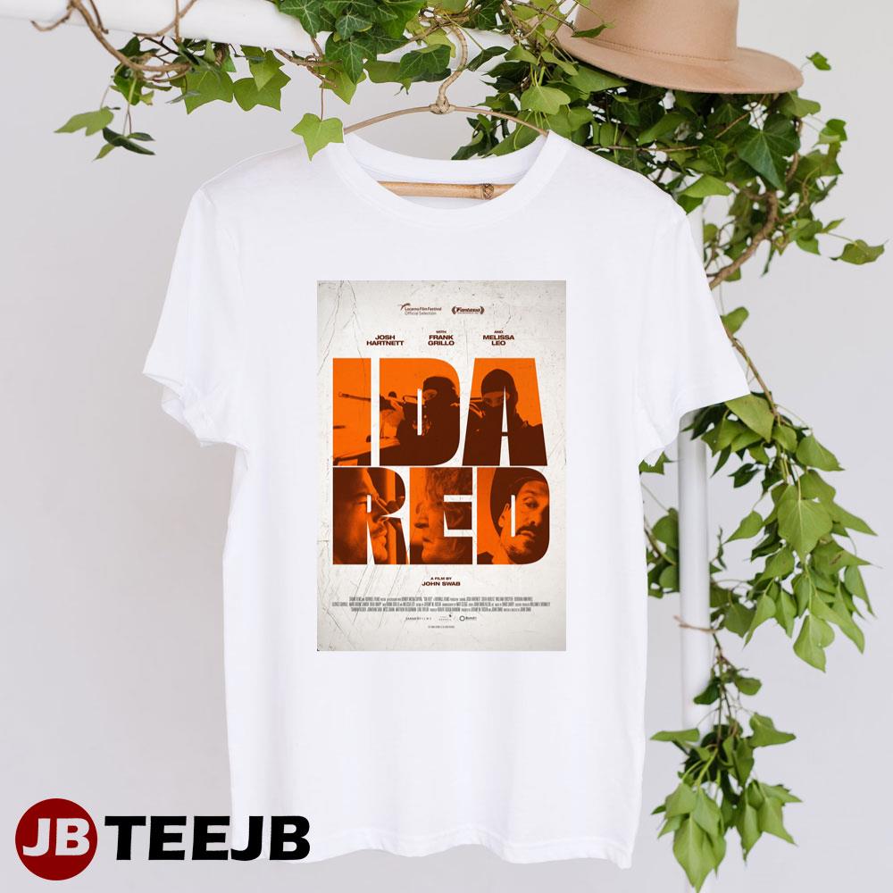 Ida Red Josh Hartnett Frank Grillo Movie Unisex T-Shirt