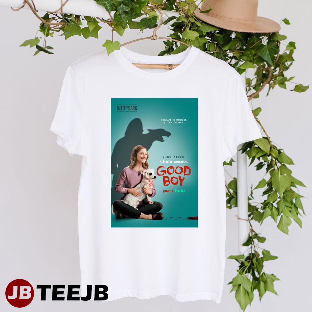 Into The Dark Good Boy Judy Greer Hulu Movie Unisex T-Shirt