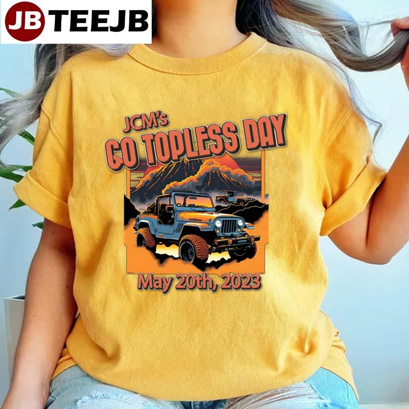 Jcm’s Go Topless Day 2023 Unisex T-Shirt