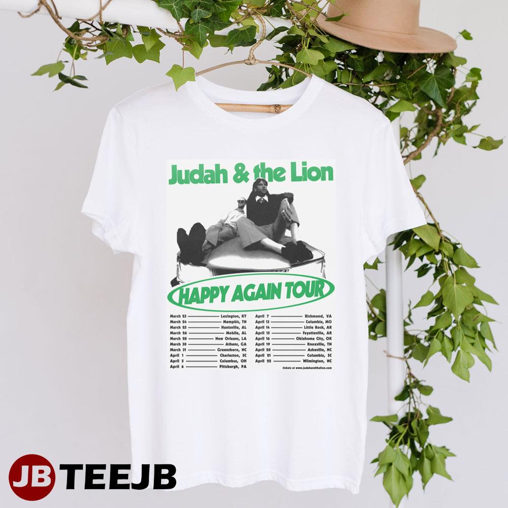 Judah % The Lion Happy Again Tour 2023 Dates Unisex Shirt