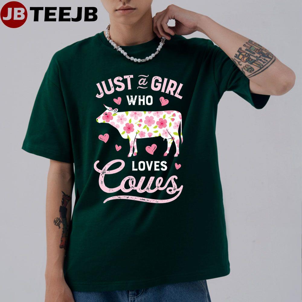 Just A Girl Who Loves Cows Farmer Unisex T-Shirt