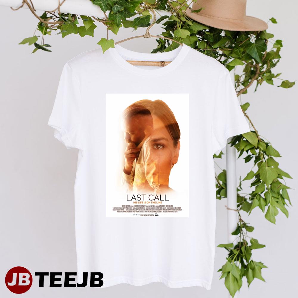 Last Call Sarah Booth Daved Wilkins Movie Unisex T-Shirt