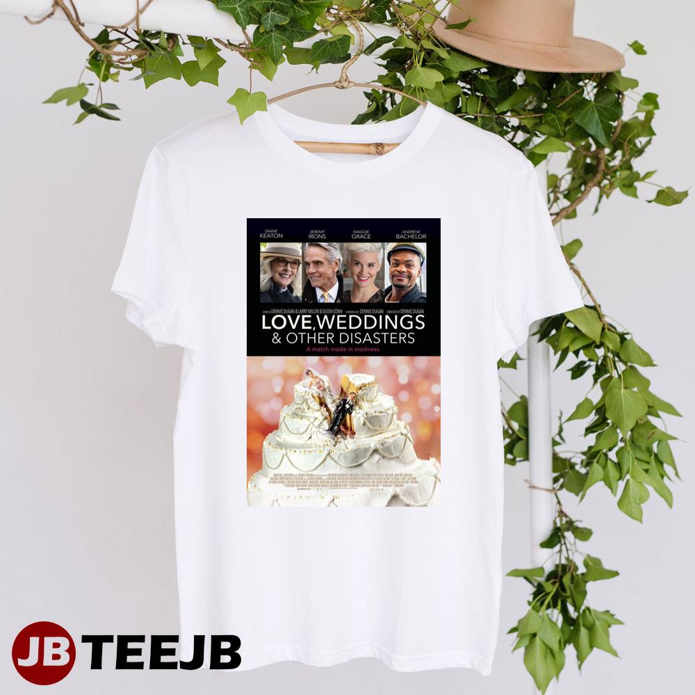 Love Weddings And Other Disasters Diane Keaton Jeremy Irons Movie Unisex T-Shirt