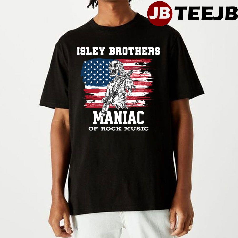 Maniac Rock Music The Isley Brothers Unisex T-Shirt