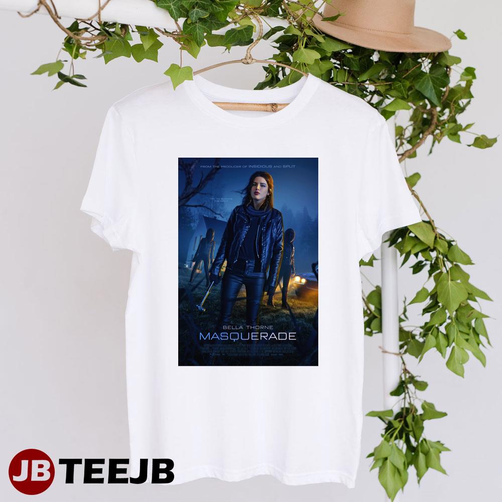 Masquerade Bella Thorne Alyvia Alyn Lind Movie Unisex T-Shirt