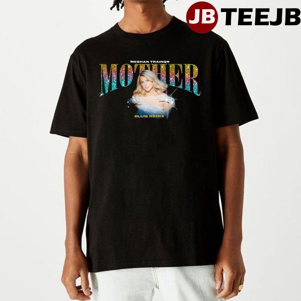 Meghan Trainor – Mother (Remixes) 2023 Unisex T-Shirt