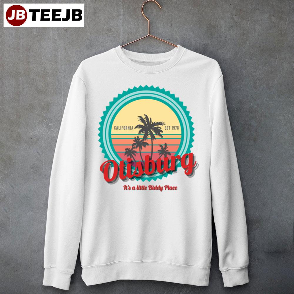 Otisburg It’s A Little Biddy Place Unisex Sweatshirt