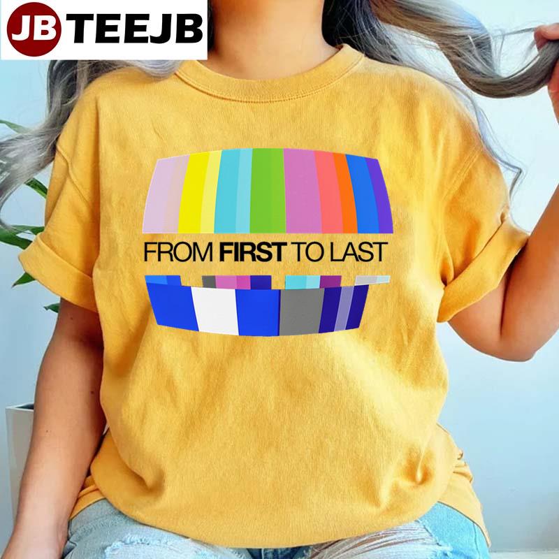 Retro Art Color From First To Last Unisex T-Shirt