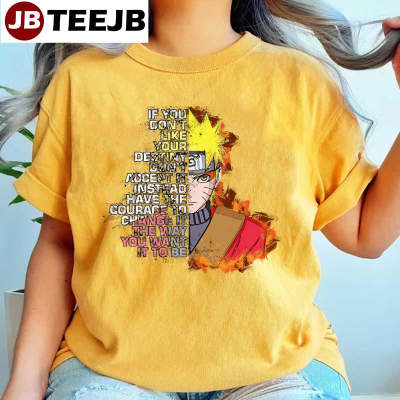 Retro Art The Way You Want It To Be Naruto Unisex T-Shirt